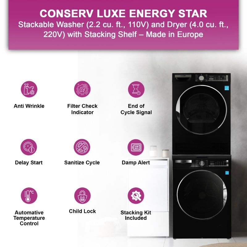 Conserv LUXE ENERGY STAR STACKABLE Washer 2.2 cf 110 V+ Condensing Dryer 4 Cf 220V 